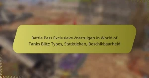 featured-image-battle-pass-eclusieve-voertuigen-in-world-of-tanks-blitz-types-statistieken-beschikbaarheid