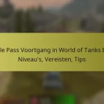 Battle Pass Voortgang in World of Tanks Blitz: Niveau’s, Vereisten, Tips