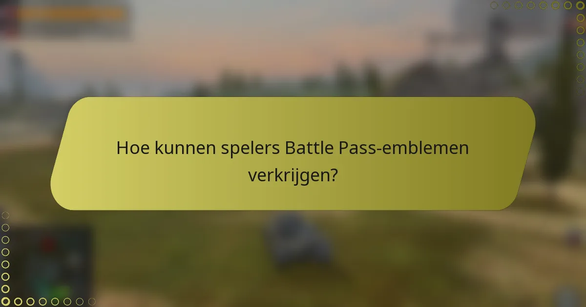 Hoe kunnen spelers Battle Pass-emblemen verkrijgen?
